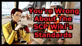 You're Wrong About The SCP Wiki's Standards