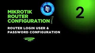 Mikrotik Router Configuration | Mikrotik Router Login User ID Configuration 
