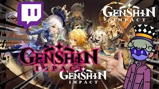 Genshin Impact Twitch EXCLUSIVE VOD