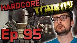 THE GUIDE | Hardcore Tarkov S2 Ep95