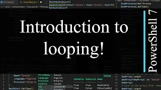 PowerShell 7 Tutorial 21: Introduction to looping