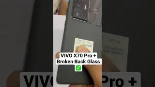VIVO X70 Pro + Broken Back Glass ✅ 