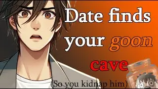 [ASMR] Your Date finds your goon cave (so you kidnap him) | M4A | calming