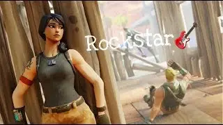 Rockstar🎸-Fortnite Montage