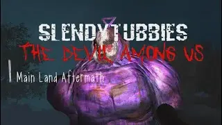Slendytubbies: The Devil Among Us
