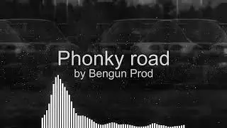 Phonk road - Bengun