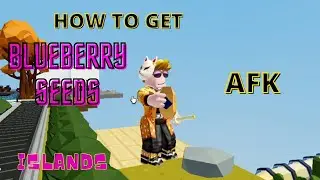 How to GET BLUEBERRY SEEDS while AFK - Islands - Roblox