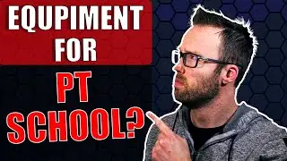 What Equipment do You Need for PT School?