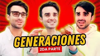 ¡Batalla de Generaciones! SEGUNDA PARTE  😂 💥 