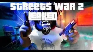 Free | Streets War 2 | Leaked