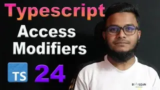 Access Modifiers in TypeScript || সহজ বাংলায় Typescript শিখি #24