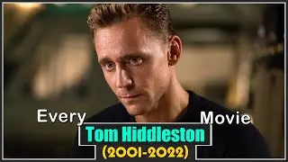 Tom Hiddleston Movies (2001-2022)