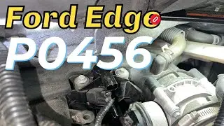 Ford Edge EVAP leak Fix