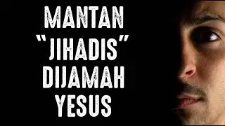 Bercita-cita jadi JIHADIS, berakhir jadi PENGIKUT YESUS...