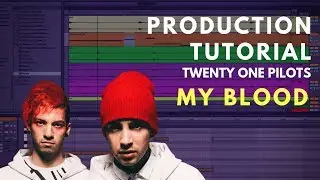 Production Tutorial: twenty one pilots - My Blood | Beat Academy