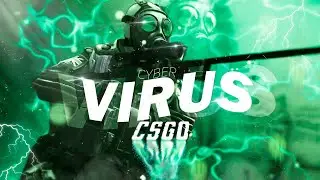 CYBER VIRUS CS GO - NEVER MET
