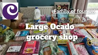 Large Ocado grocery haul | UK Family of four | Meal plan