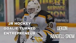 JR Hockey Goalie Turned Entrepreneur Dekon Snow (Full Interview)