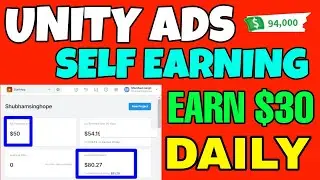 Unity Ads Self Earning Trick 2022 | Unity Ads Self Earning Proof | Earn 30$ Daily in Unity Ads