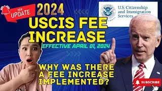 USCIS Fee Increase 2024 I How USCIS Fee Increases Impact K1 Visa & Adjustment of Status