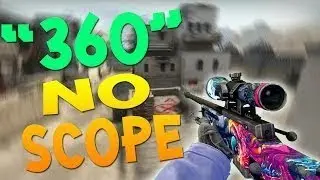 360  no skope(CSGO)♡♡♡