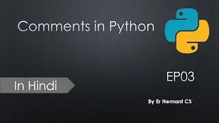 Comment In Python|| Ep03|| In Hindi