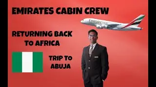 Emirates Cabin Crew: Abuja for 48hrs