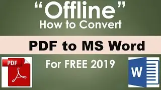 HOW to Convert PDF to WORD for FREE and in OFFLINE MODE 2019