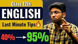 Class 12th English Last Minute Presentation Tips 🔥 | Time Management Tips | Shobhit Nirwan