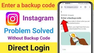 How to Fix Enter a backup code instagram| How to get backup codes without login instagram 2026