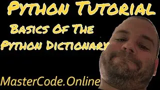 Python Tutorial: Basics of the Python Dictionary - Python Basics #13