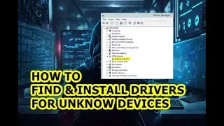 How to Identify and Install Unknown Device Drivers | Windows 7/8/10/11