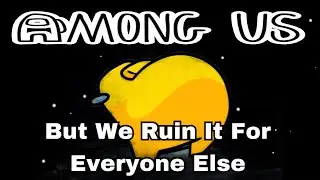 AMONG US Cheating Funny Moments