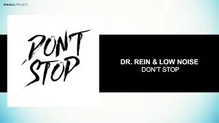 Dr. Rein & Low Noise - Don't Stop