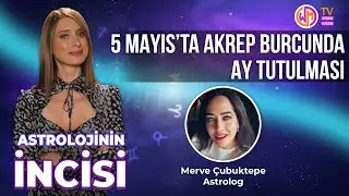 Astrolojinin İncisi // 5 Mayıs'ta Akrep Burcunda  Ay Tutulması Neler Getirecek?