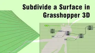 Subdivide a Surface in Grasshopper 3D