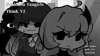 Friday Night Funkin': Funkdela Fangirls - THINK V2 (+FLM)