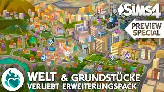WELT ❤️🌍 Grundstücke, Nachbarschaften: Die Sims 4 VERLIEBT Erweiterungspack 💖 Preview Special