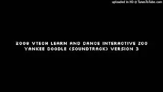 2008 Vtech Learn And Dance Interactive Zoo Yankee Doodle (Soundtrack) Version 3