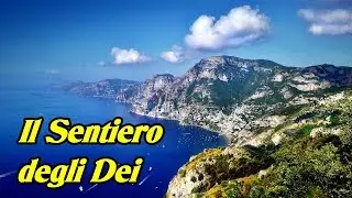 Positano  e il Sentiero degli Dei - Costiera Amalfitana - 2016