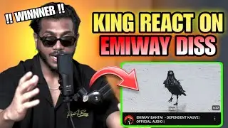 KING REACTION ON EMIWAY DISS DEPENDENT KAUVE 🔥