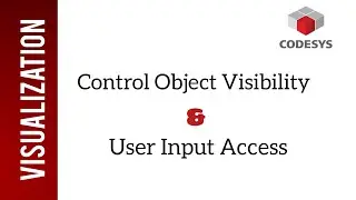 Codesys Visualization Tutorials | Control Object Visibility & User Input Access 