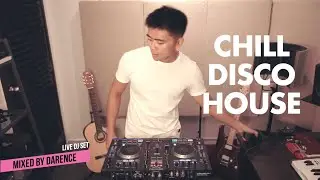 Let's Chill & Disco! | Chill Disco House & Deep House | Live Mix