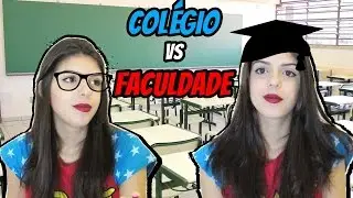 COLÉGIO VS FACULDADE