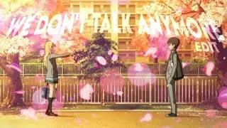Your lie in April Edit - We Don't Talk Anymore [Edit/AMV]