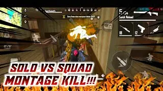 SOLO VS SQUAD MONTAGE KILL FREE FIRE BATTLEGROUNS!!!