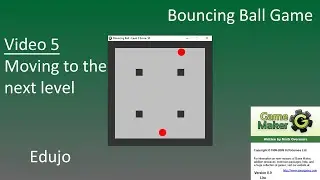 5 - Bouncing Ball Game: Moving to the next level