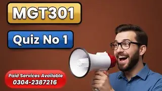 MGT301 Quiz 1 Spring 2024 || Mgt301 Quiz Lecture(01-02) || Mgt301 Quiz 100% Correct