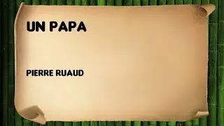 Un papa - Pierre Ruaud