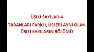 ÜSLÜ SAYILAR-4